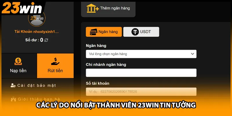 Các lý do nổi bật thành viên 23WIN tin tưởng