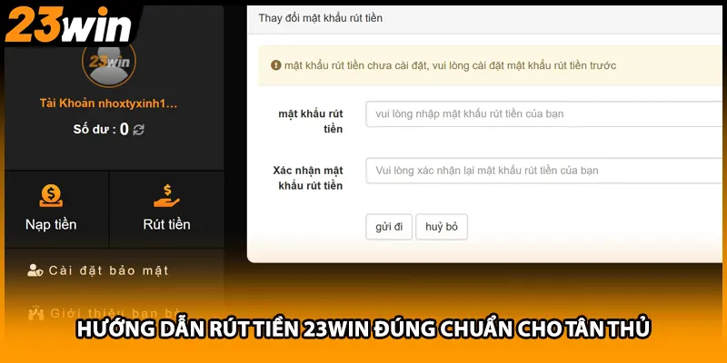 Hướng dẫn rút tiền 23WIN đúng chuẩn cho tân thủ